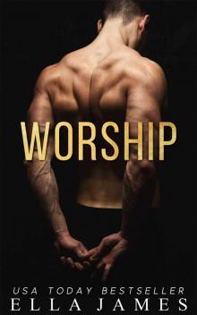 Worship: On My Knees Duet, Book 1 Read online