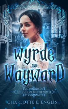 Wyrde and Wayward Read online