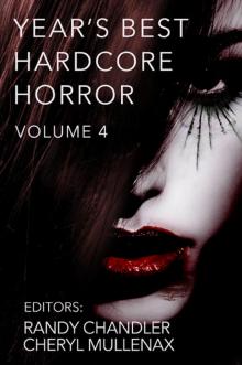 Year's Best Hardcore Horror Volume 4 Read online