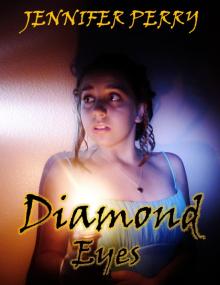 Diamond Eyes- A Novella Read online