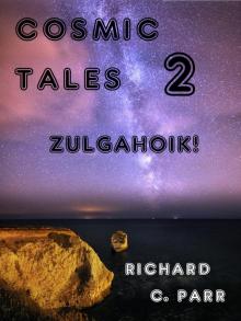 Cosmic Tales 2: Zulgahoik! Read online