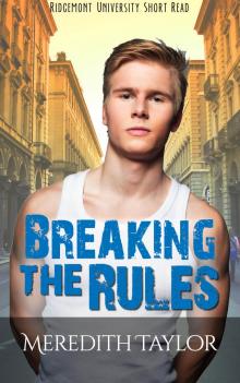 Breaking the Rules: Ridgemont University Short Read Read online