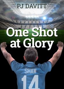 One Shot at Glory Read online