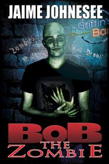 Bob the Zombie Read online