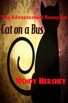 The Adventures of Snoop Cat...Cat On a Bus Read online