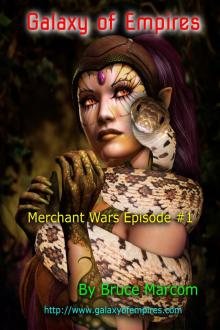 Galaxy of Empires- Merchant Wars Episode #1 Read online