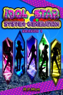 Idol Star System Generation: Season 1 Read online