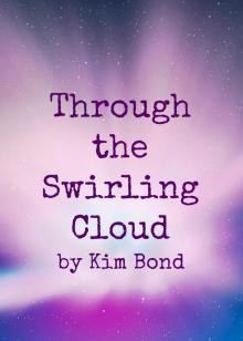 Through the Swirling Cloud Read online