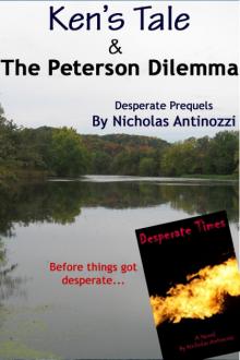 Ken's Tale & the Peterson Dilemma - Desperate Prequels