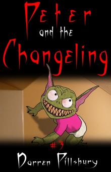 Peter And The Changeling (Story #3) Read online