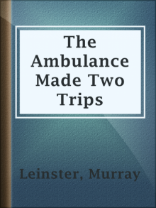 The Ambulance Made Two Trips Read online