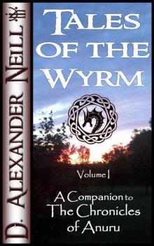 Tales of the Wyrm, Volume 1 Read online