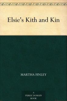 Elsie's Kith and Kin Read online