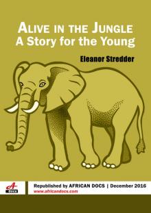 Alive in the Jungle: A Story for the Young