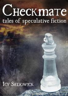 Checkmate: Tales of Speculative Fiction Read online