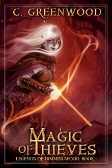 Magic of Thieves: Legends of Dimmingwood, Book 1 Read online