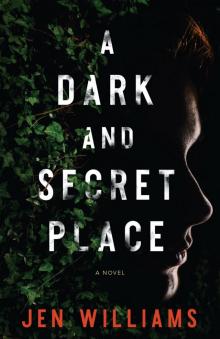 A Dark and Secret Place Read online