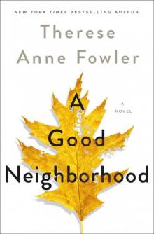 A Good Neighborhood Read online