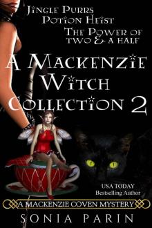 A Mackenzie Witch Collection 2: Jingle Purrs, Potion Heist and The Power of Two and a Half (A Mackenzie Coven Mystery Book Book 8) Read online