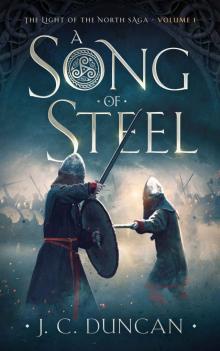 A Song Of Steel (The Light of the North saga Book 1) Read online
