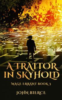 A Traitor in Skyhold: Mage Errant Book 3 Read online