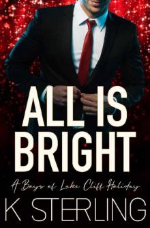 All Is Bright: A Boys of Lake Cliff Holiday Read online