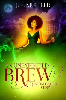 An Unexpected Brew (Fairytale Adventures Book 1) Read online