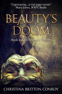 Beauty's Doom: The final instalment of the romantic Victorian mystery (His Majesty's Theatre Book 4)