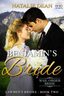 Benjamin's Bride (Hero Hearts; Lawmen's Brides Book 2) Read online