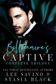 Billionaire’s Captive: A Beauty and the Rose Box Set