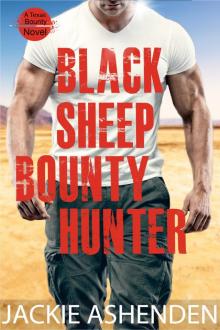 Black Sheep Bounty Hunter: A Texas Bounty Novel Read online