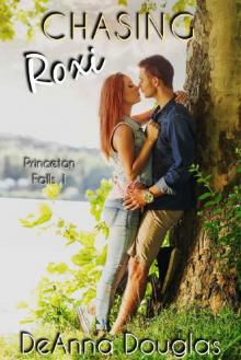 Chasing Roxi (Princeton Falls Book 1)