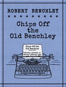 Chips Off the Old Benchley Read online