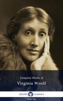 Complete Works of Virginia Woolf Read online