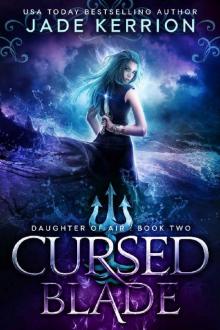 Cursed Blade (Daughter of Air Book 2) Read online