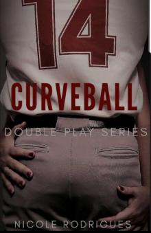 Curveball: A Second Chance Romance (Double Play Series Book 1) Read online