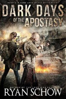 Dark Days of the After (Book 3): Dark Days of the Apostasy Read online
