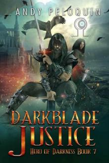 Darkblade Justice: An Epic Fantasy Murder Mystery (Hero of Darkness Book 7) Read online