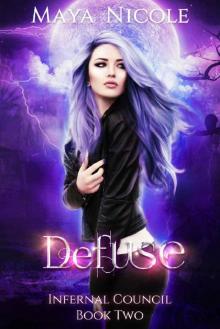 Defuse (Infernal Council Book 2) Read online