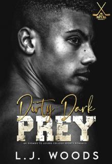 Dirty Dark Prey: A Dark College Bully Romance (Elite Royal University Duet Book 2)