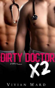 Dirty Doctor X2 (True Love X2) Read online