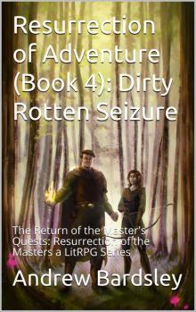 Dirty Rotten Seizure Read online