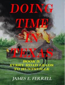 Doing Time In Texas, Book 3