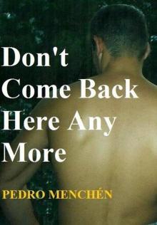 Don't Come Back Here Any More Read online