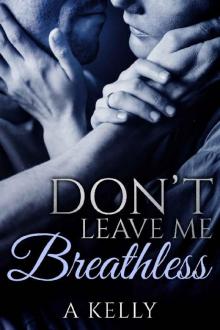 Don't Leave Me Breathless