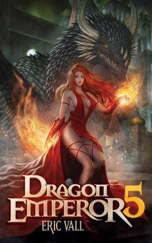 Dragon Emperor: Human to Dragon to God Read online