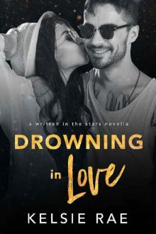 Drowning in Love (Written in the Stars Book 6) Read online