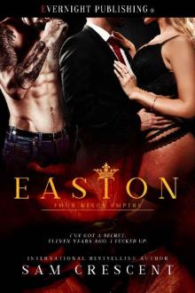Easton (Four Kings Empire Book 2) Read online
