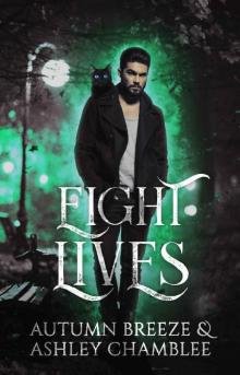 Eight Lives (Match Made In Hell Book 1)
