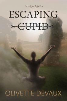 Escaping Cupid: International Affairs Read online
